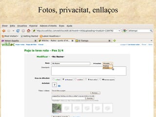 Fotos, privacitat, enllaços
 