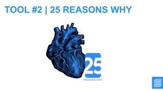 TOOL #2 | 25 REASONS WHY
 