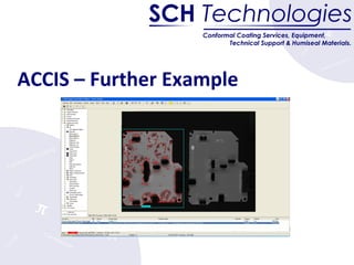 ACCIS Automated Conformal Coating Inspection System Presentation | PPT