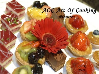 AOC Art Of Cooking Pictures Click Here 