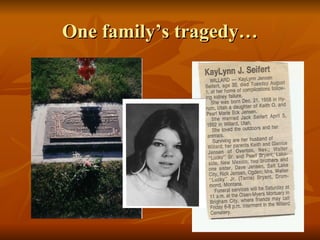 One family’s tragedy… 