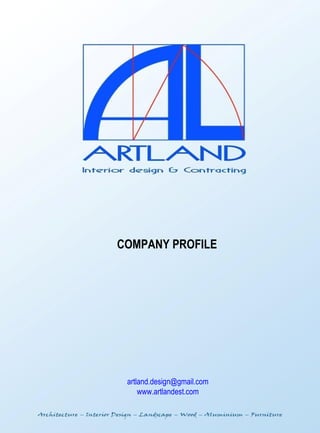 COMPANY PROFILE   [email_address] www.artlandest.com 