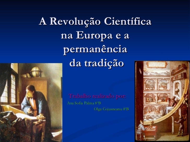Sobre A Chamada Revolução Científica Marque A Afirmativa Incorreta