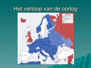 Het verloop van de oorlog 