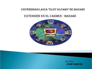 Autor: Juan García EXTENSIÓN EN EL CARMEN - MANABÍ 