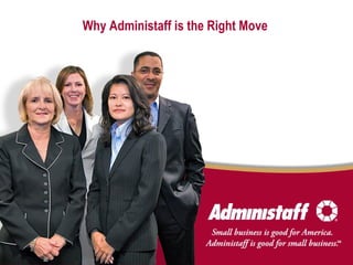 Why Administaff is the Right Move 