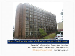 Aerowire®  Connection, Connection, Location  Bill Lavers National Sales Manager 334-275-9997 [email_address]   www.aerowire.net 