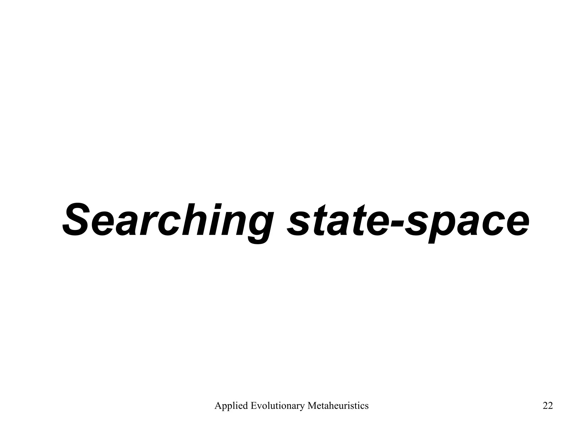 Searching state-space 