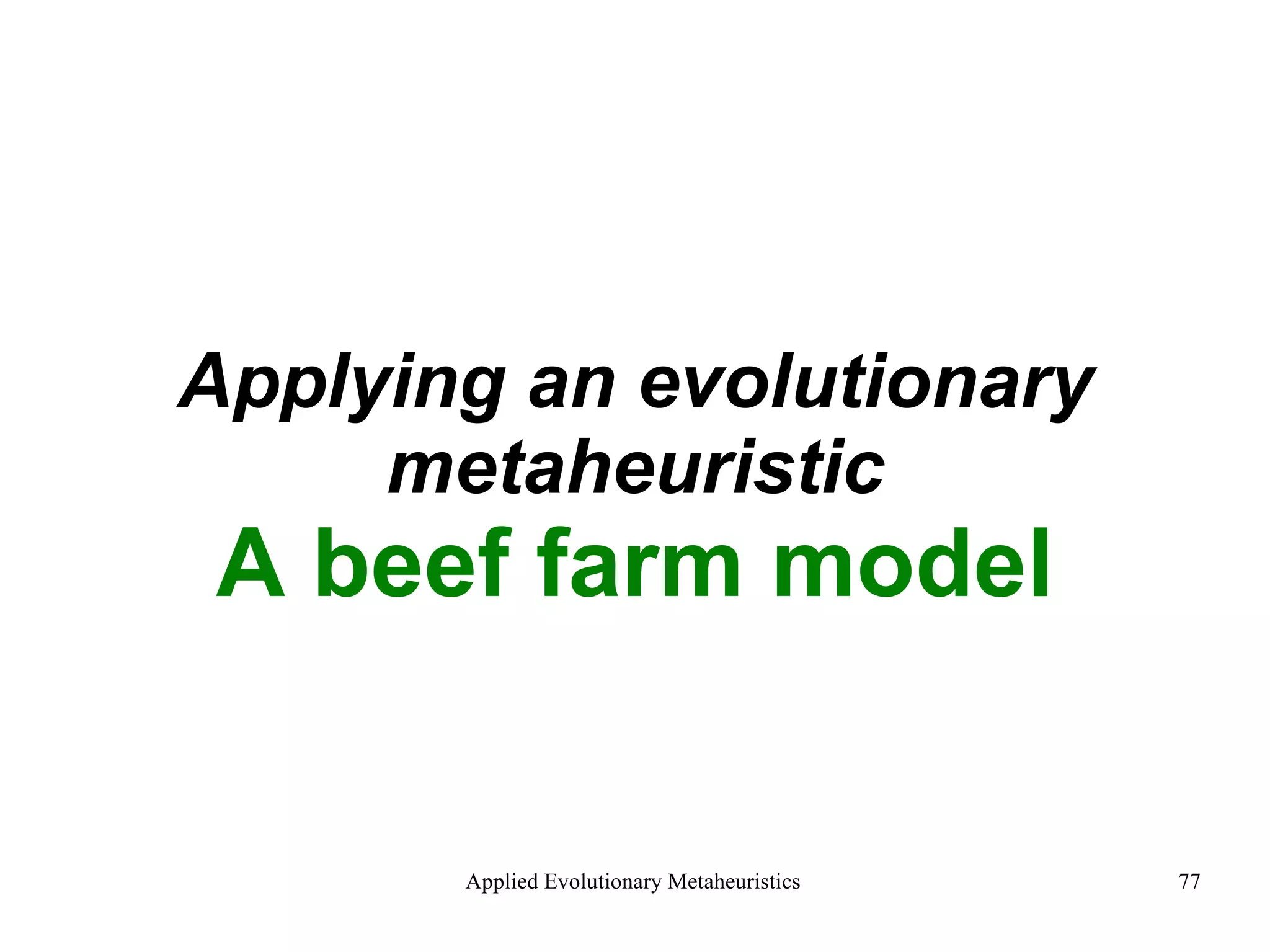 Applying an evolutionary metaheuristic A beef farm model 