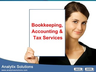 Bookkeeping,  Accounting &  Tax Services HOME BACK 