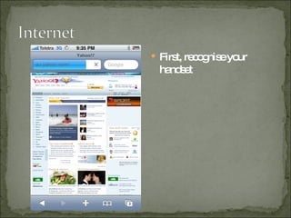 First, recognise your handset  