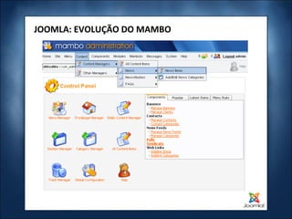 JOOMLA: EVOLUÇÃO DO MAMBO 