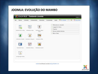 JOOMLA: EVOLUÇÃO DO MAMBO 