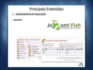 Princípais Extensões COMPONENTES DE TRADUÇÃO - Joomfish 