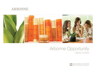 Arbonne Opportunity
            UNITED STATES
 