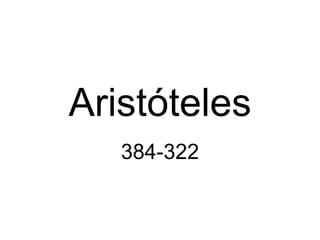 Aristóteles 384-322 