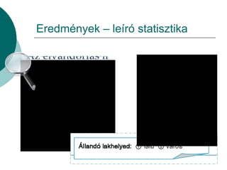 Eredmények – leíró statisztika 