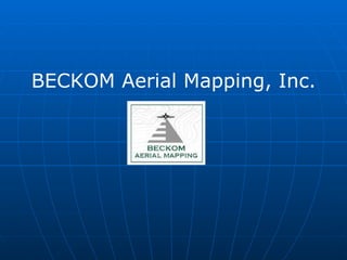 BECKOM Aerial Mapping, Inc. 