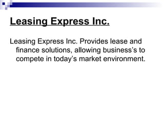 Leasing Express Inc. ,[object Object]