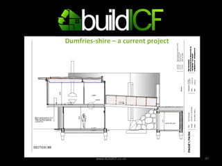www.BuildICF.co.uk Dumfries-shire – a current project 