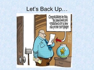 Let’s Back Up… 