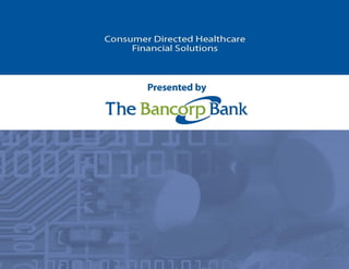 Welcome to The Bancorp Bank HSA online tutorial on Health Savings Accounts 
