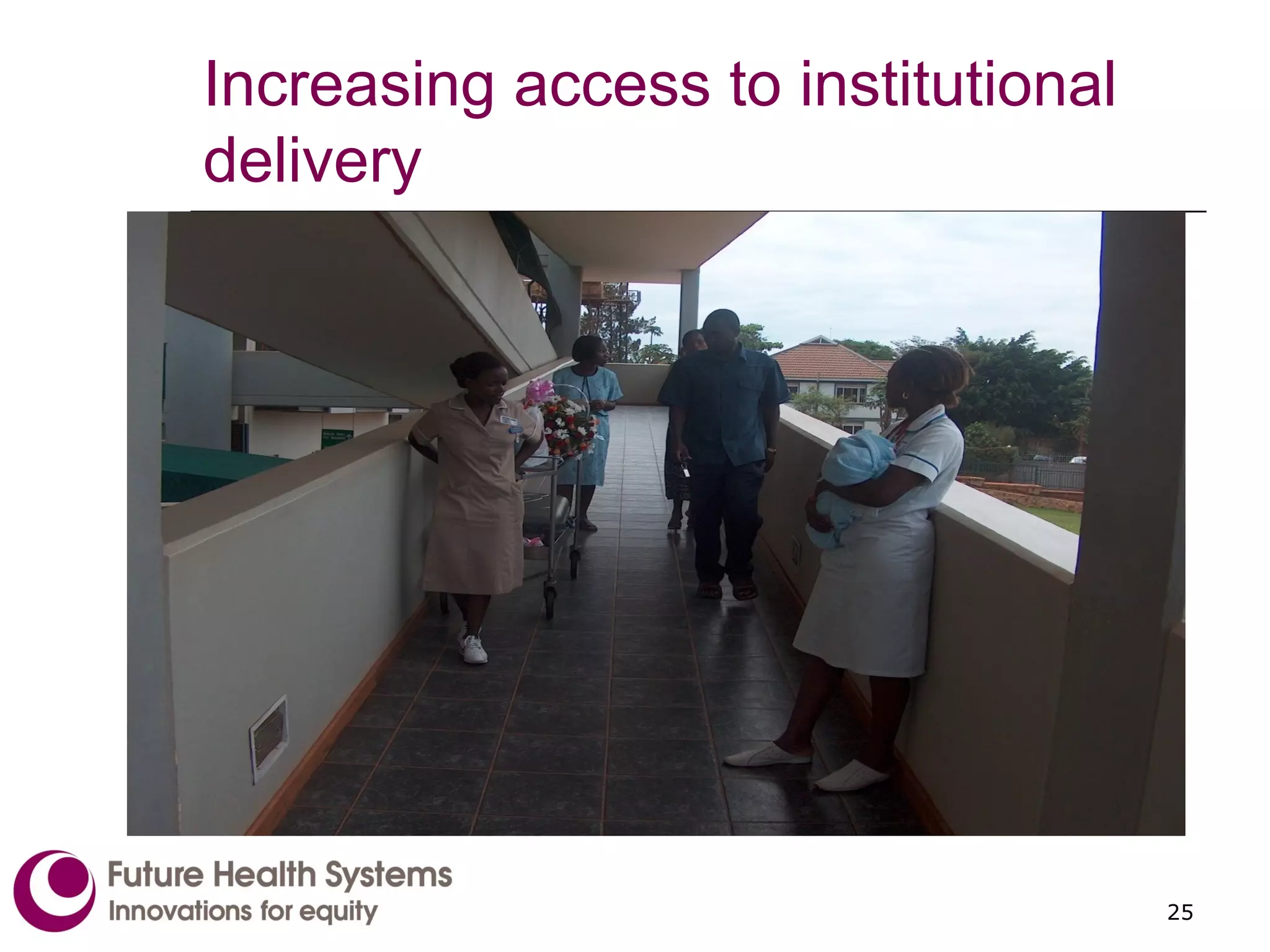 Increasing access to institutional delivery 