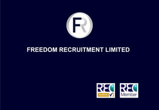 FREEDOM RECRUITMENT LIMITED 