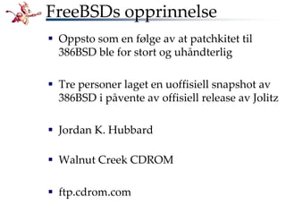 Bli kjent med FreeBSD!
