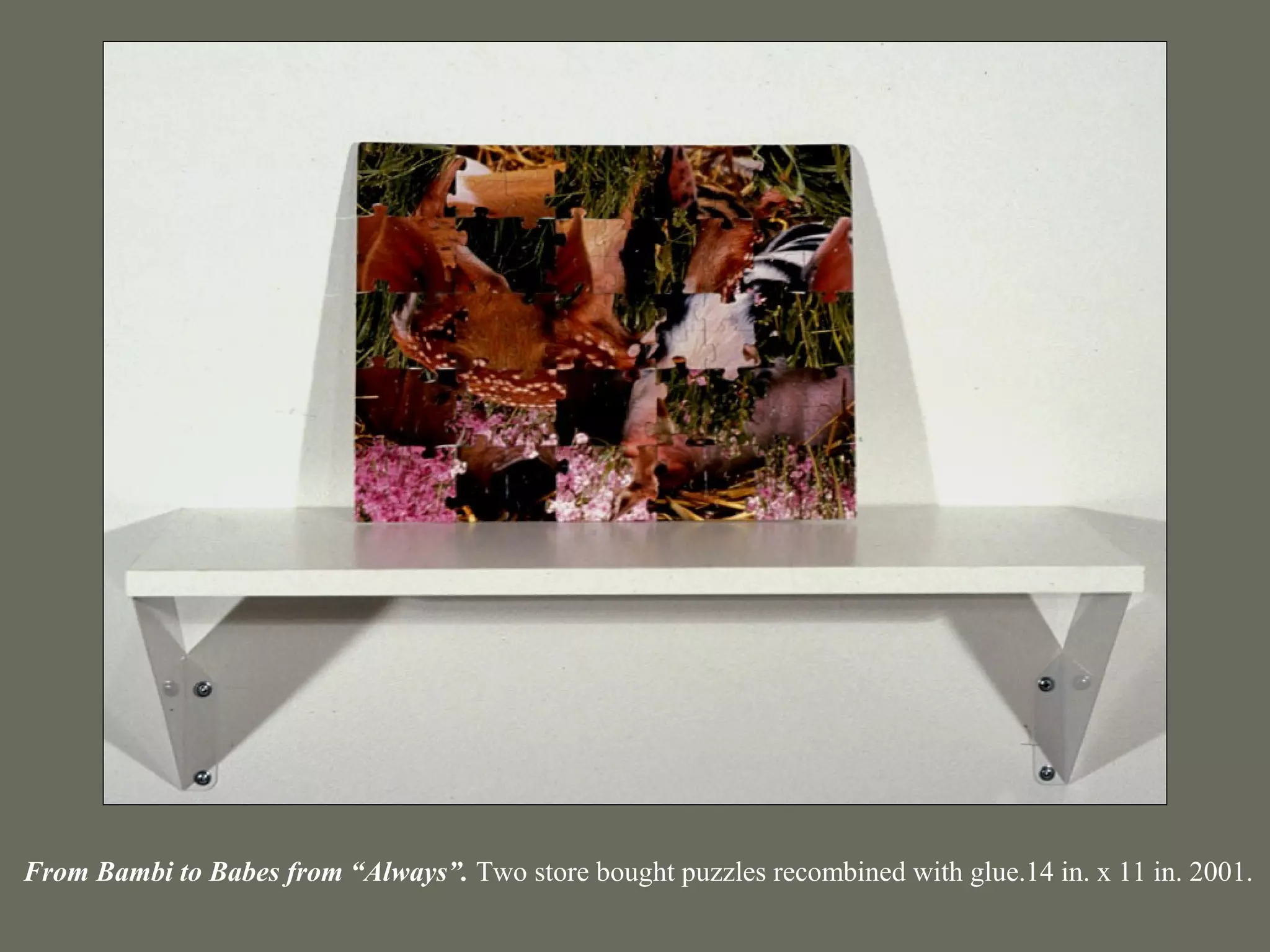 From Bambi to Babes from “Always”. Two store bought puzzles recombined with glue.14 in. x 11 in. 2001.
 