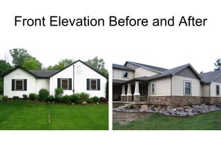 Front Elevation Before and After 