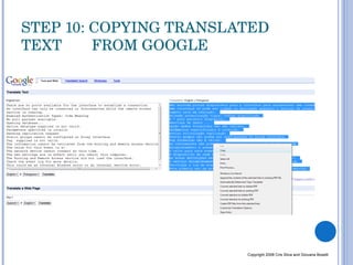 STEP 10: COPYING TRANSLATED TEXT  FROM GOOGLE  Copyright 2008 Cris Silva and Giovana Boselli 