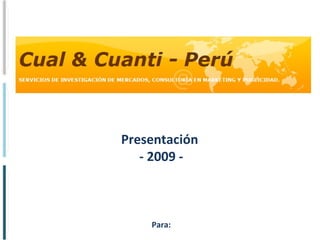 Brochure  - 2010 - Para su uso confidencial Consultoría en Investigación de Mercados, Marketing y Publicidad, Gestión de la Calidad 