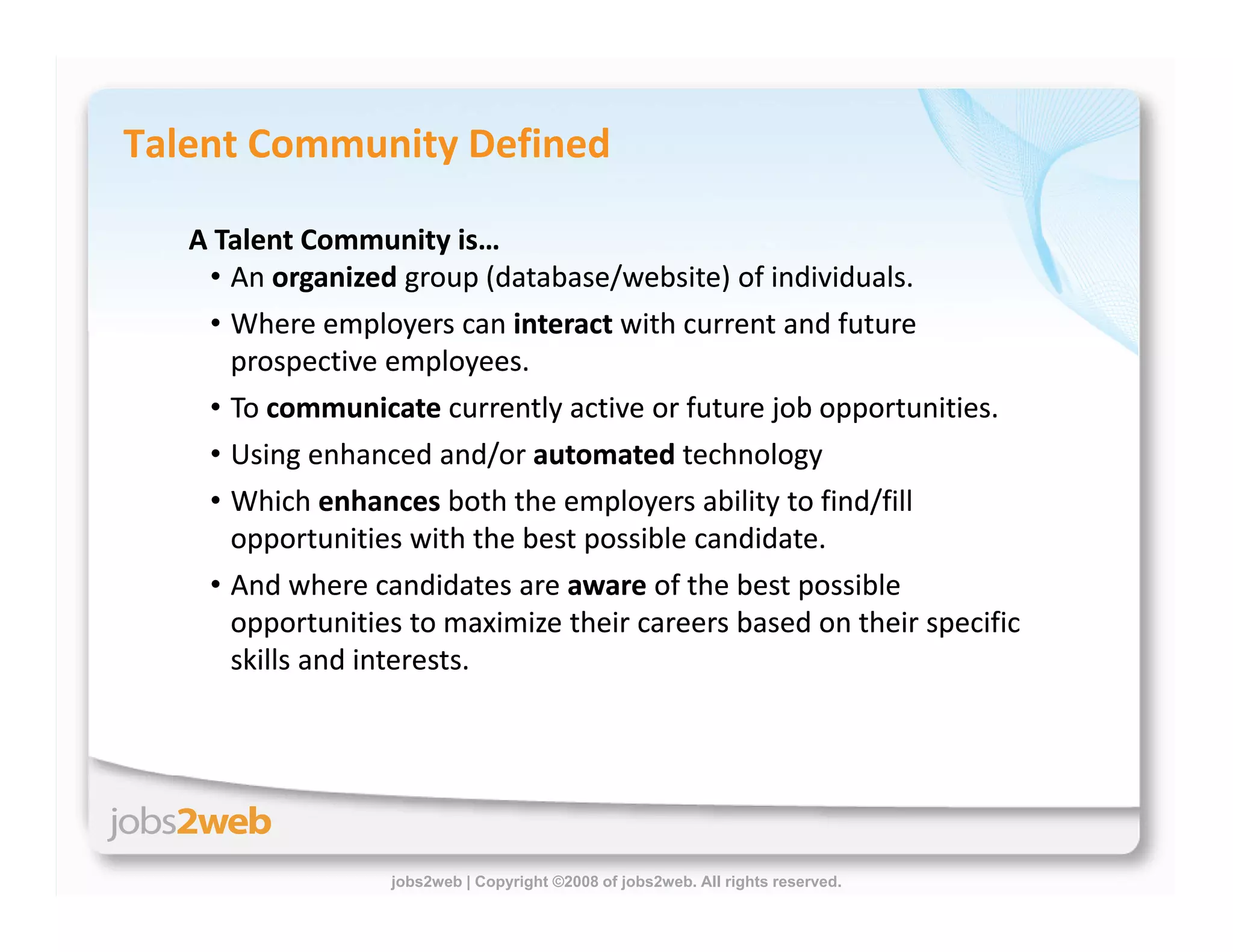 Building Proprietary Talent Communities