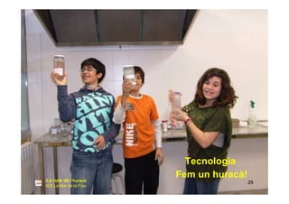 Activitats de La Ruta de l'huracà