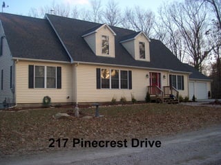 217 Pinecrest Drive 