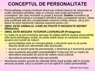 CONCEPTUL DE PERSONALITATE ,[object Object],[object Object],[object Object],[object Object],[object Object],[object Object],[object Object],[object Object],[object Object]