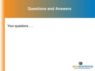 Questions and Answers Your questions . . . 