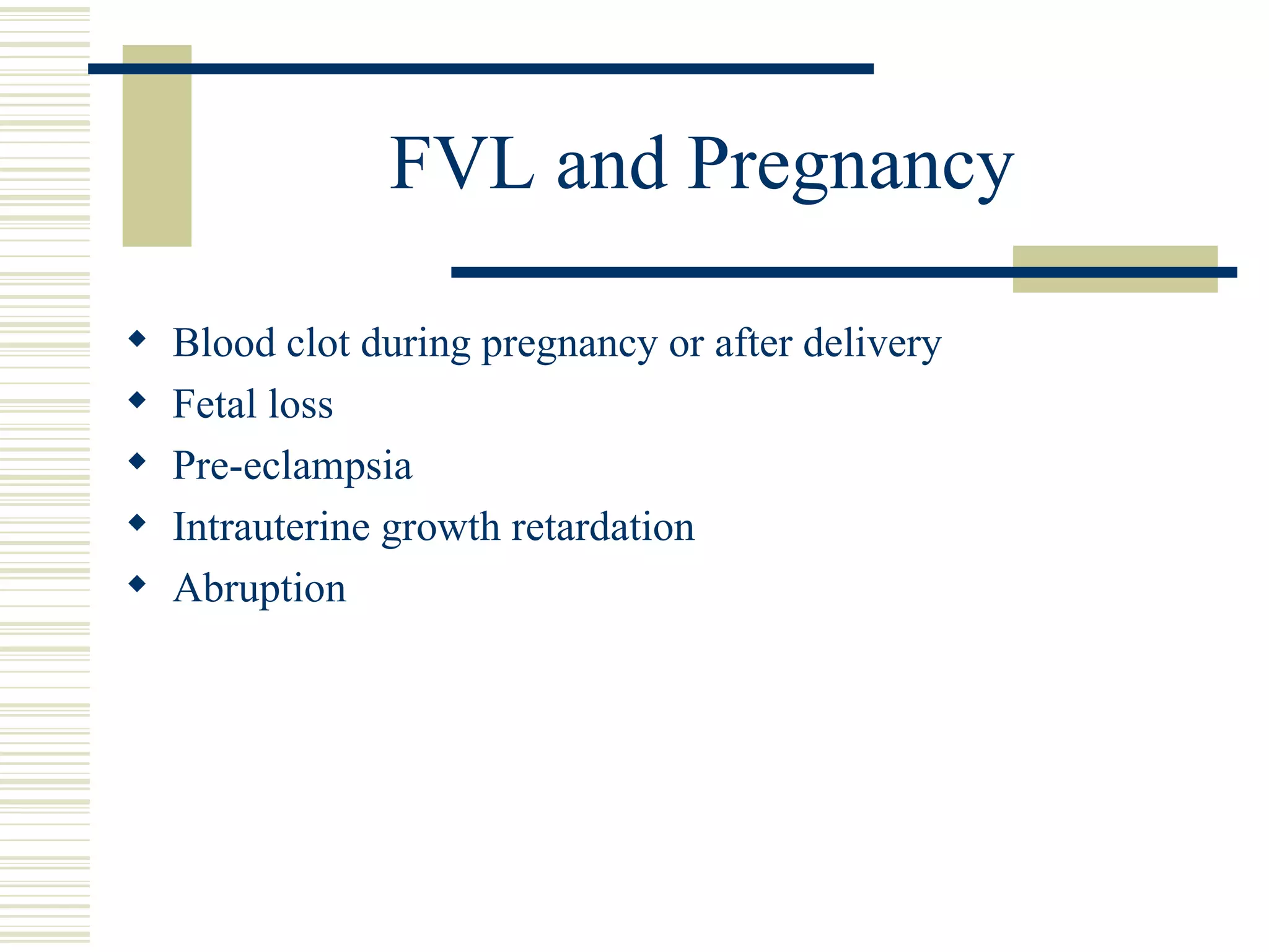 Cp Rounds Factor V Leiden & Pregnancy PPT