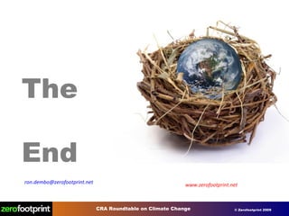 The End [email_address] www.zerofootprint.net 