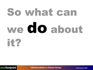 So what can we  do  about it? 