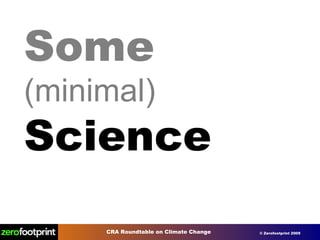 Some (minimal) Science 
