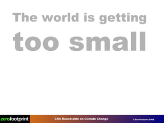 The world is getting  too small 