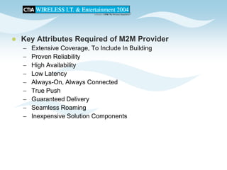 CTIA 2004 Wireless I.T. & Entertainment, "M2M Seminar Panel Discussions", Jean Barrette, Moderator