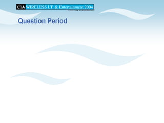 CTIA 2004 Wireless I.T. & Entertainment, "M2M Seminar Panel Discussions", Jean Barrette, Moderator