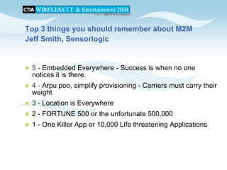 CTIA 2004 Wireless I.T. & Entertainment, "M2M Seminar Panel Discussions", Jean Barrette, Moderator