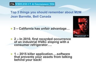 CTIA 2004 Wireless I.T. & Entertainment, "M2M Seminar Panel Discussions", Jean Barrette, Moderator