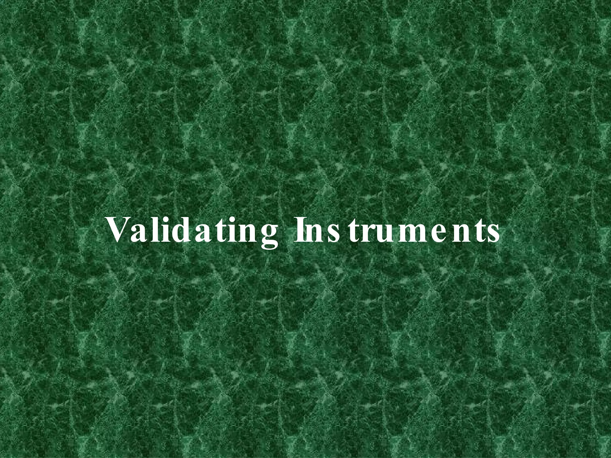 Validating Instruments 