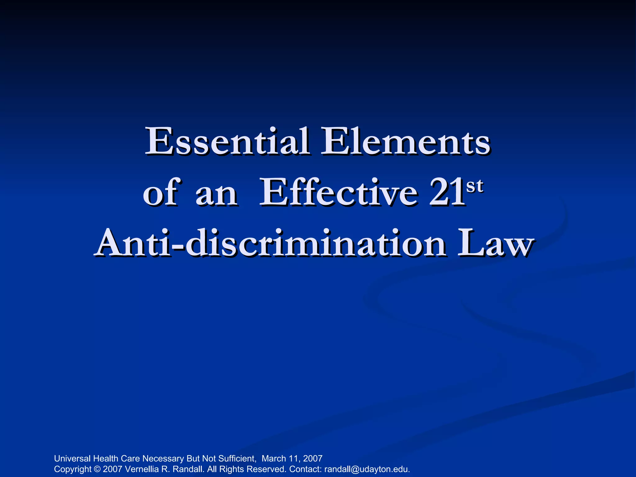 Essential Elements of an  Effective 21 st   Anti-discrimination Law   