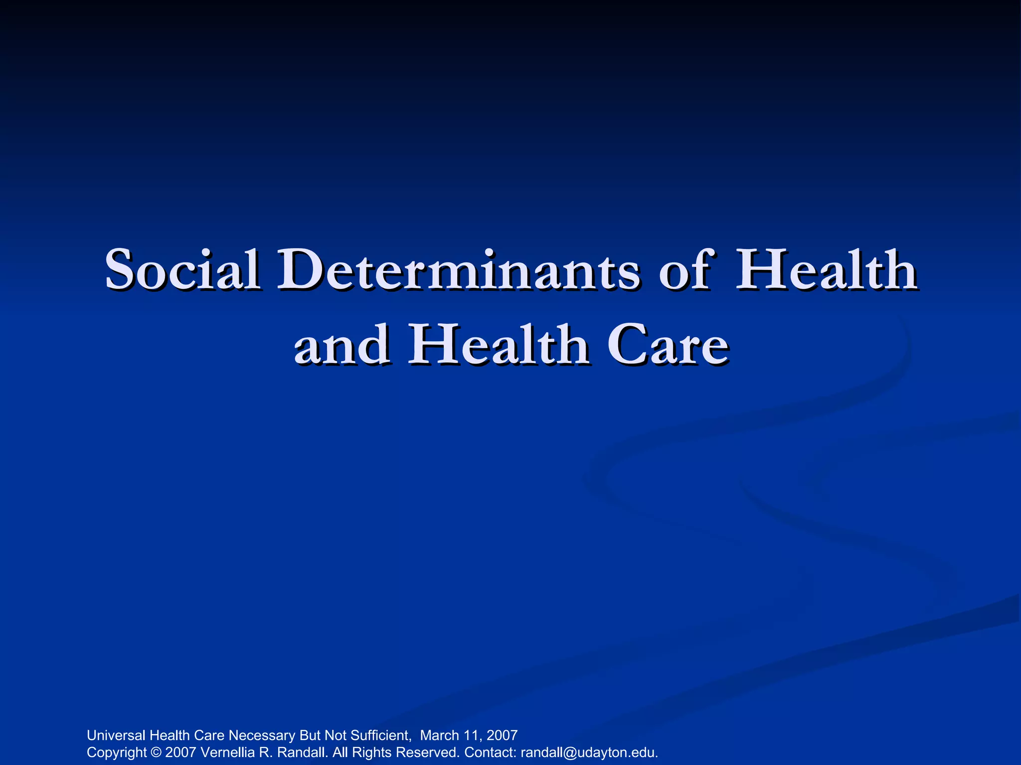 Social Determinants of Health and Health Care 